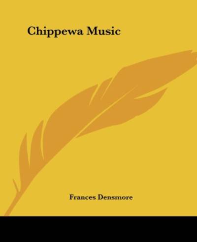 Chippewa Music von Kessinger Pub Co